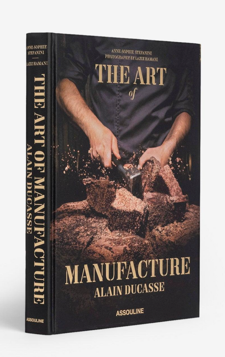 The Art of Manufacture: Alain Ducasse - Assouline