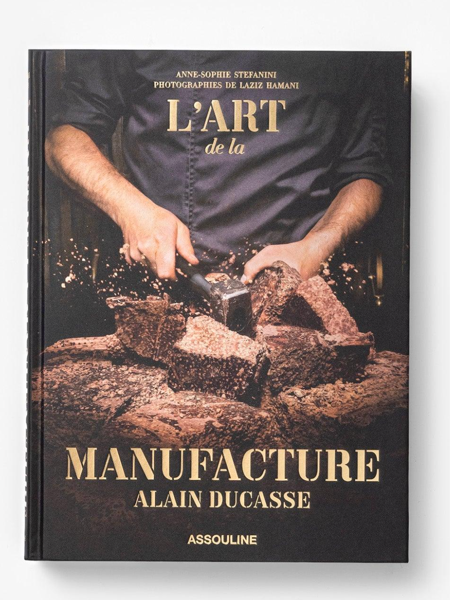 The Art of Manufacture: Alain Ducasse - Assouline